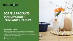 Top Felt Products Manufacturer Companies in Nepal: Quality Guide